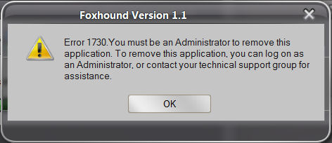 Error 1730. You must be an Administrator to remove this application.